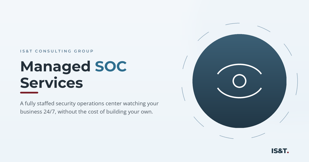 Managed SOC services and SOC-as-a-Service from IS&T.